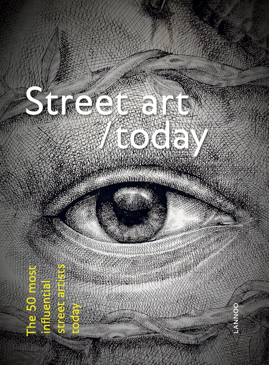 Street Art Today, Björn Van Poucke and Elise Luong