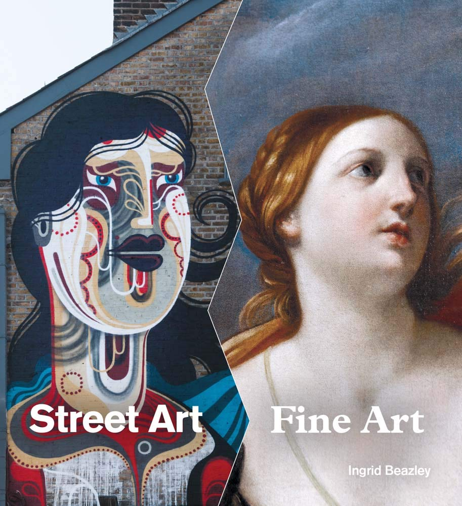 Street Art, Fine Art, Ingrid Beazley