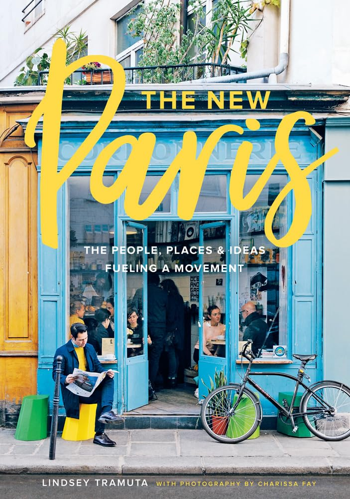The New Paris, by Lindsey Tramuta and Charissa Fay