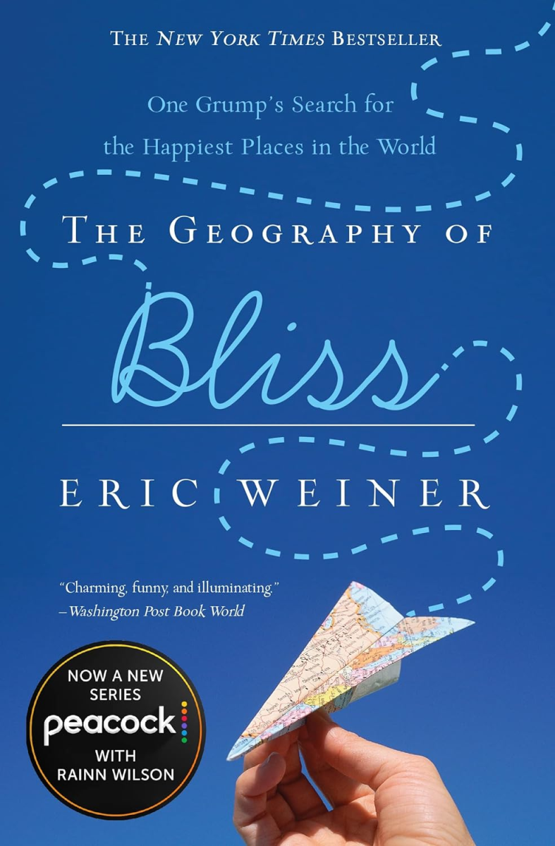 The Geography of Bliss: One Grump's Search for the Happiest Places in the World, Eric Weiner